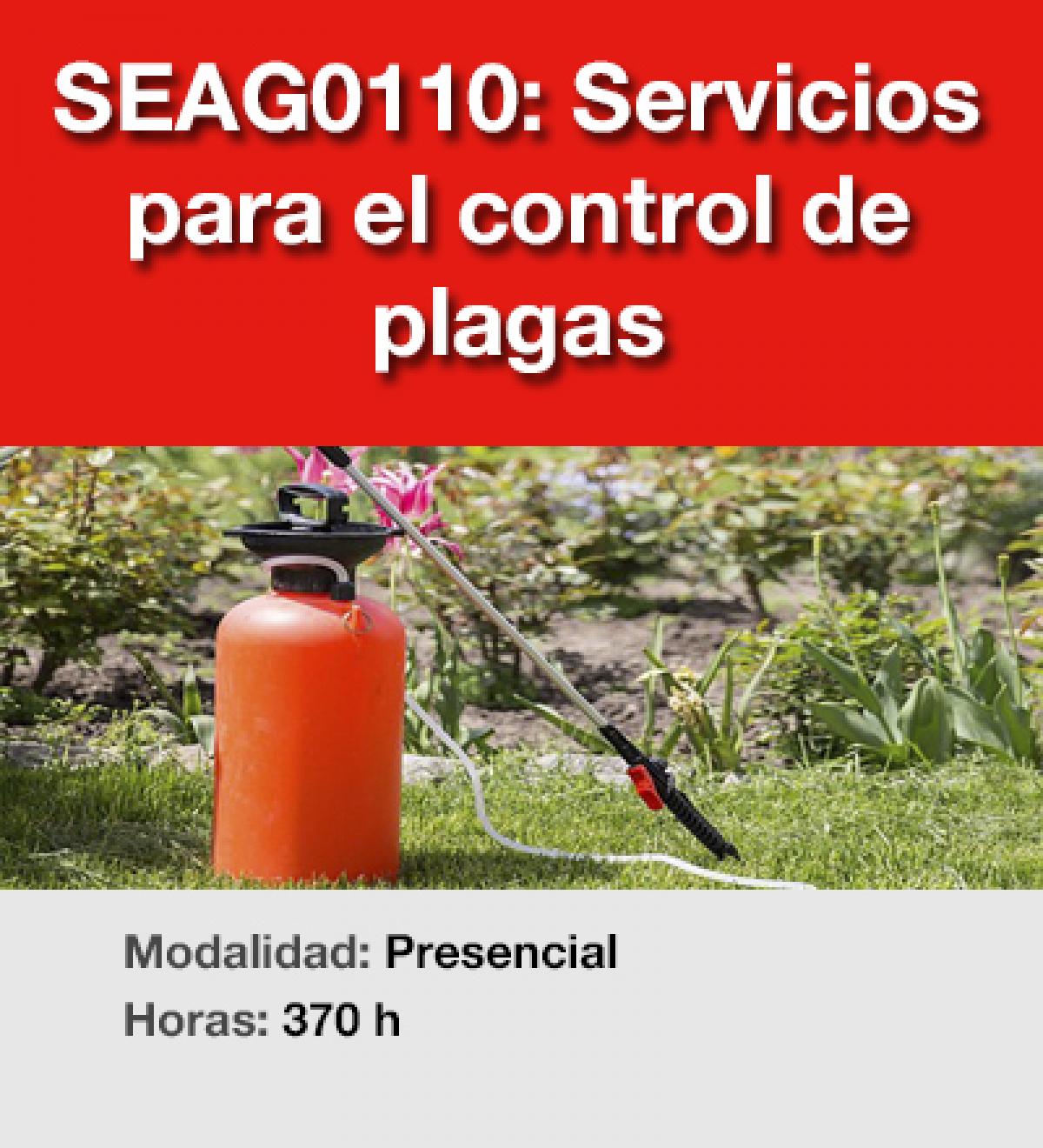 SEAG0110: Servicios para el control de plagas