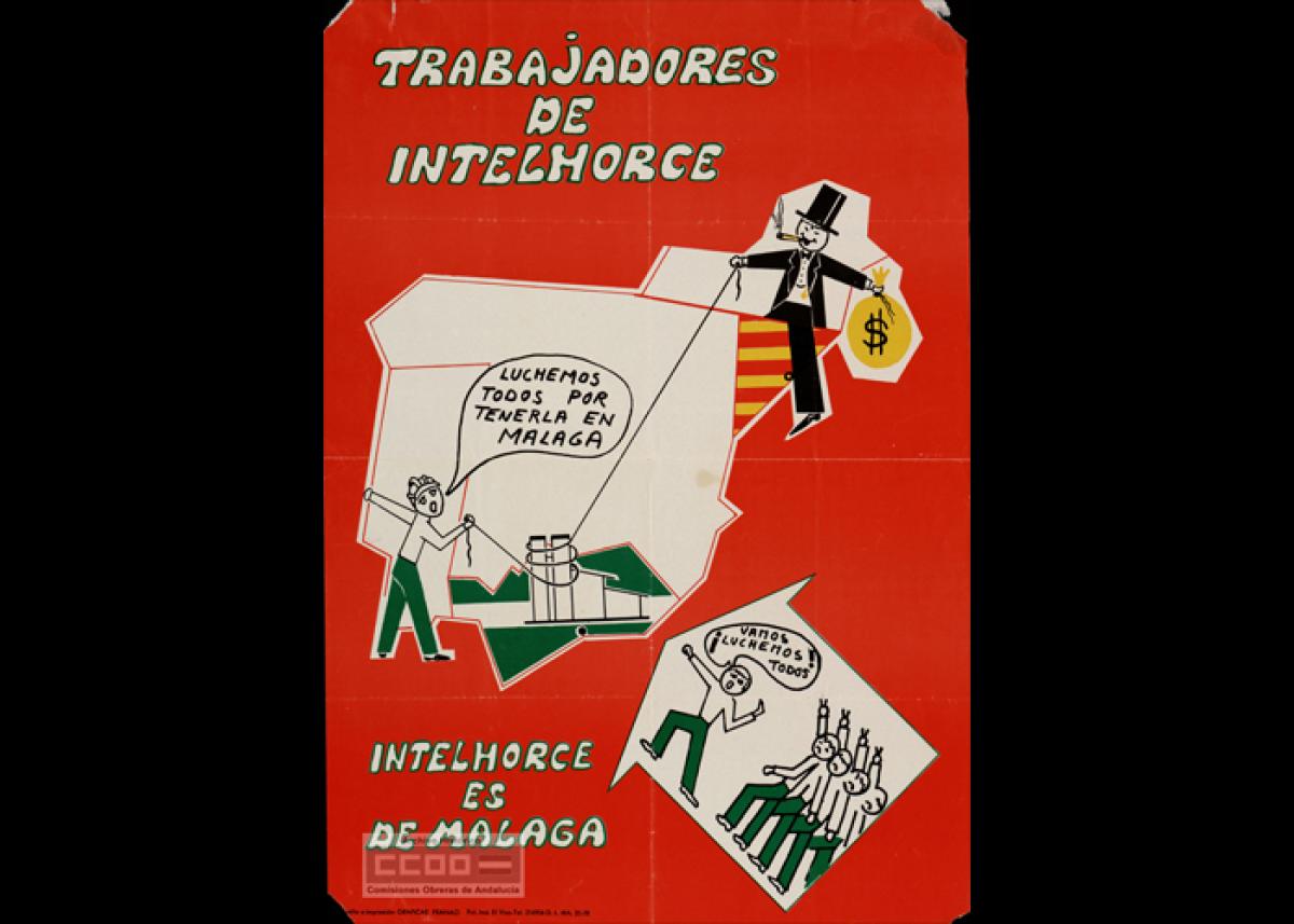 La acción sindical siempre ha estado unida a la defensa del trabajo. Intelhorce fue una de las grandes empresas industriales malagueñas, en 1975 llegó a contar con más de 3.200 trabajadores. En enero de 1978 sus trabajadores supieron que el grupo Castell, propietario de Intelhorce, quería vender la fábrica, por lo que decidieron llevar a cabo un encierro. La lucha por la pervivencia de esta empresa y de sus puestos de trabajos fue una constante en el movimiento sindical malagueño hasta 1992, año en que se declara en suspensión de pagos.